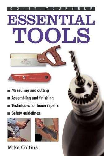 Do-it-yourself Essential Tools - Mike Collins