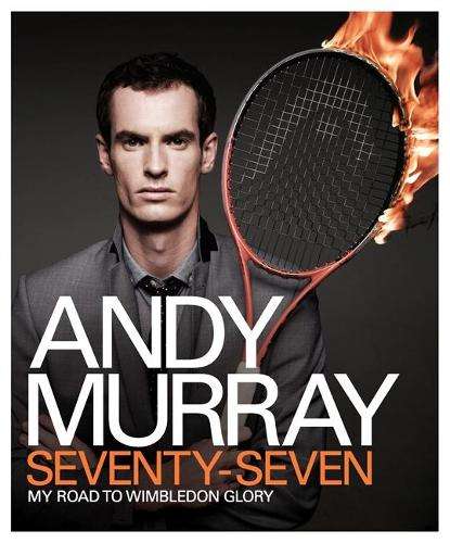 Andy Murray: Seventy-seven - Andy Murray