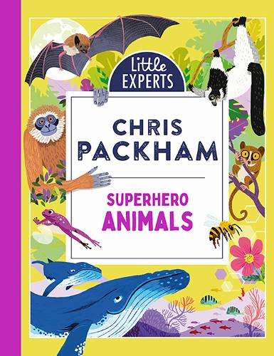 Superhero Animals - Chris Packham