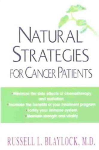 Natural Strategies For Cancer Patients - Russell L. Blaylock