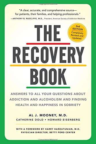 Recovery Book : Answers to All Your Questions about Addiction and Al - Workman Publishing