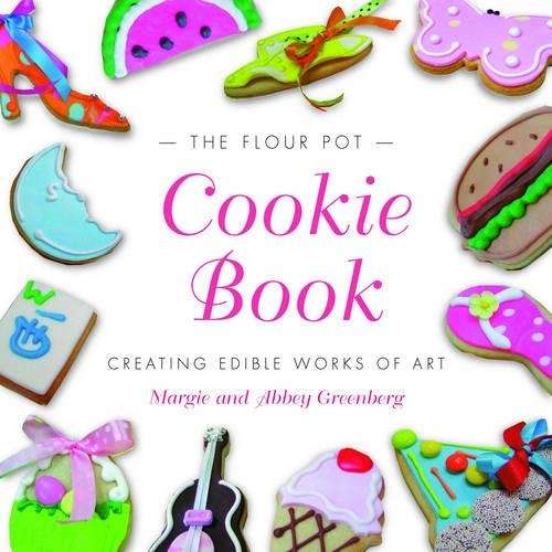 The Flour Pot Cookie Book - Margie Greenberg