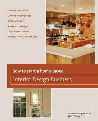 How to Start a Home-Based Interior Design Business - Nita Phillips