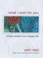 What I Wish For You - Patti Digh