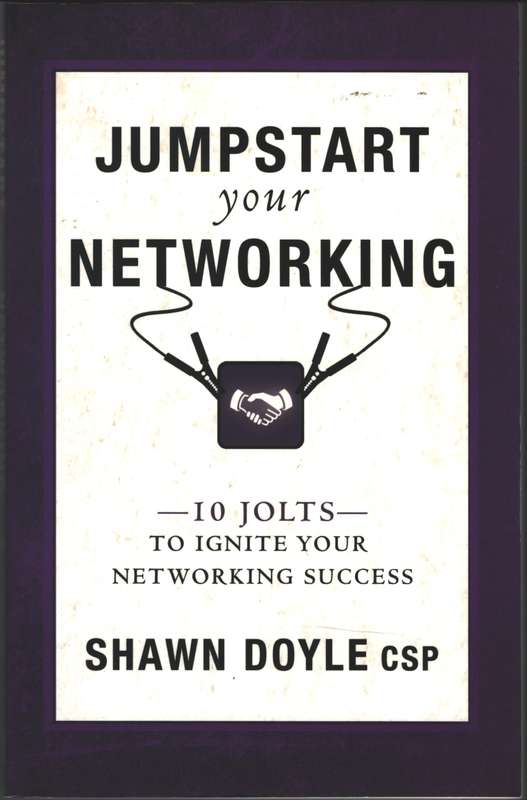 Jumpstart Your Networking - Shawn Doyle