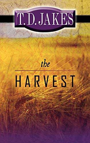 Harvest - T. D. Jakes