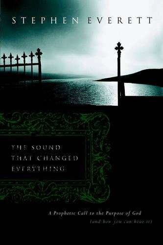 Sound That Changed Everything - S. Everett