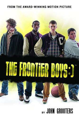 The Frontier Boys - John Grooters