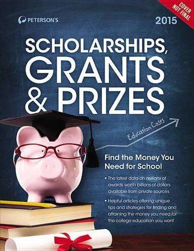 Scholarships Grants & Prizes 2015 - Peterson's