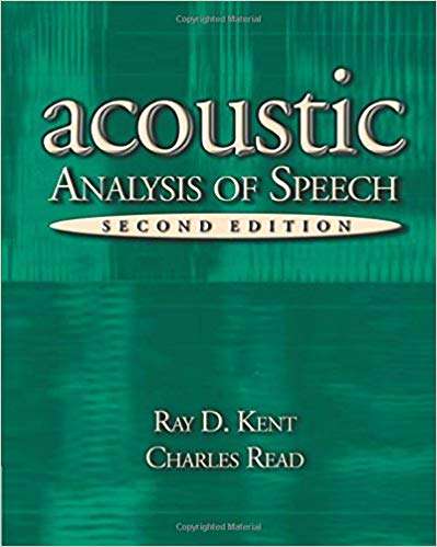 Acoustic Analysis of Speech - Raymond D. Kent