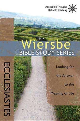 Wiersbe Bible Studies: Ecclesiastes - Warren Wiersbe