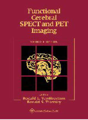 Functional Cerebral SPECT and PET Imaging - VANHEERTUM,R