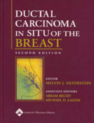Ductal Carcinoma in Situ of the Breast - SILVERSTEIN,M