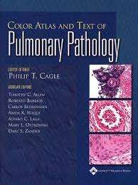 Color Atlas and Text of Pulmonary Pathology - Philip T. Cagle