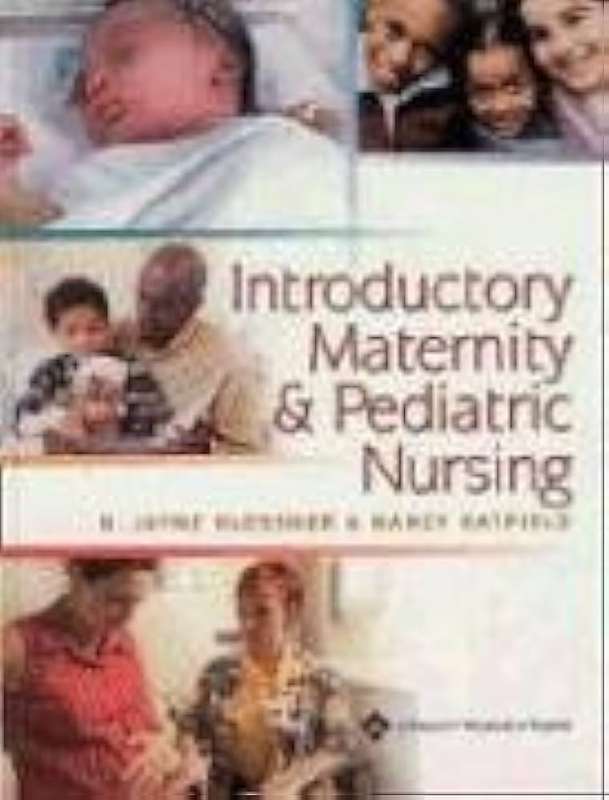 Introductory Maternity and Pediatric Nursing - N Jayne Klossner