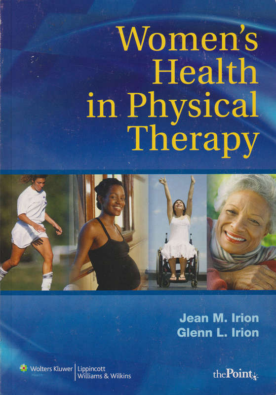 Women's Health in Physical Therapy - Glenn L. Irion