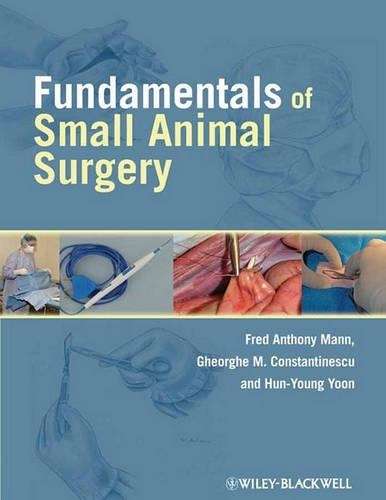 Fundamentals of Small Animal Surgery - MANN,F