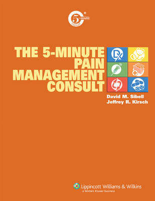 The 5-Minute Pain Management Consult - SIBELL,D