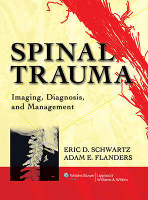 Imaging of Spine Trauma - SCHWARTZ,E