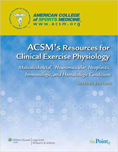 ACSMS RESOURCES FOR CLINICAL EXERCISE - ACSM