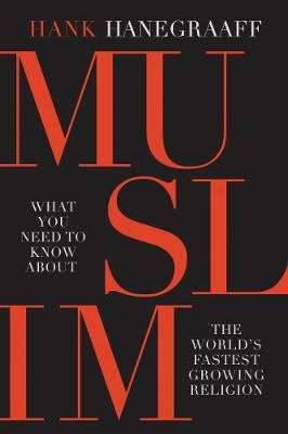 Muslim - Hank Hanegraaff
