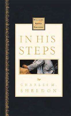 In His Steps - Charles Monroe Sheldon