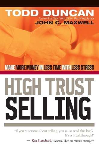 High Trust Selling - Todd Duncan
