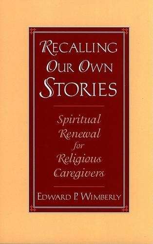 Recalling Our Own Stories - Wimberly