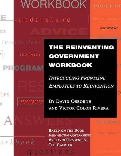 The Reinventing Government Workbook - David Osborne