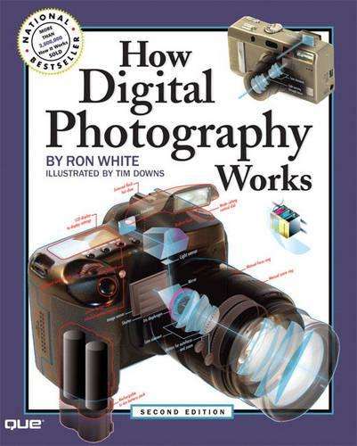 How Digital Photography Works - Ron White