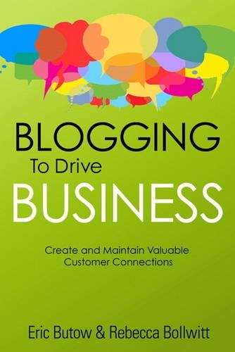 Blogging to Drive Business - Eric Butow