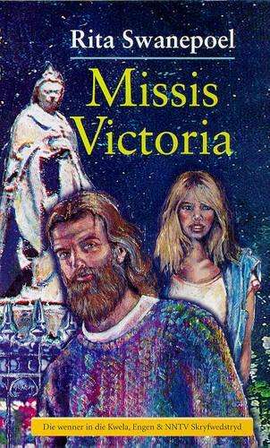 Missis Victoria - SWANEPOEL,R