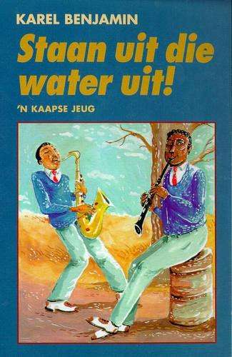 Staan Uit die Water Uit - Benjamin, Karel