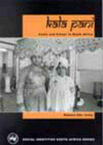 Kala Pani: Caste and Colour in South Africa - Rehana Ebr.-Vally