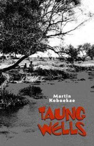 Taung Wells - Martin Kaboekae