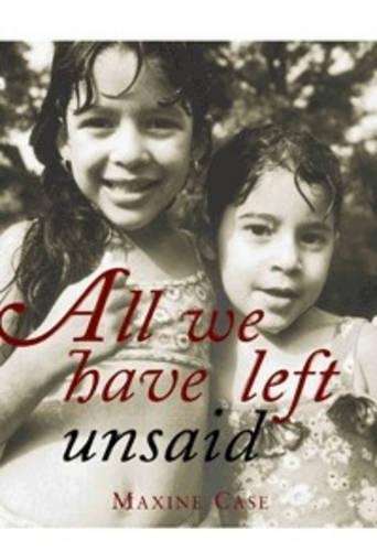 All We Have Left Unsaid - Maxine Case
