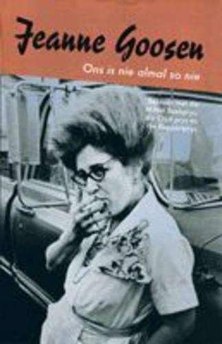 Ons is nie almal so nie - Jeanne Goosen