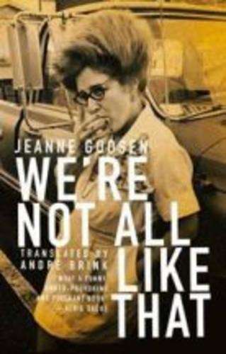 We're Not All Like That - Jeanne Goosen