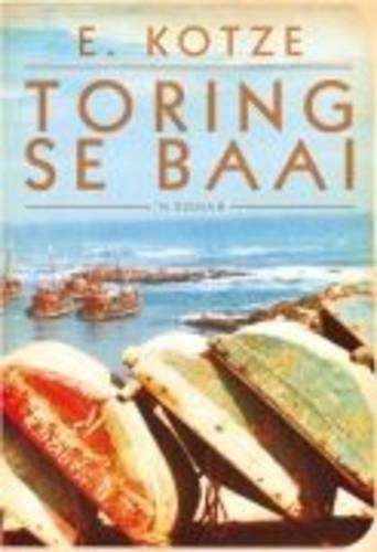 Toring se Baai - E. Kotze