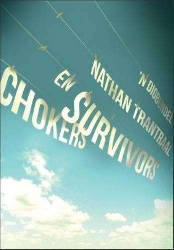 Chokers en survivors - Nathan Trantraal
