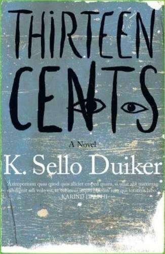 Thirteen cents - K. Sello Duiker