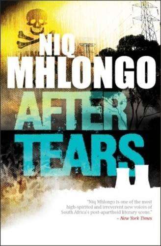 After tears - Niq Mhlongo