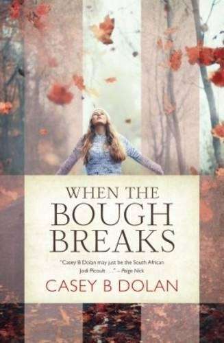When the Bough breaks - Casey B. Dolan