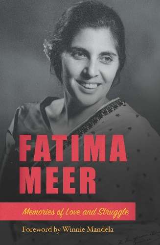 Memories of Love and Struggle - Meer, Fatima