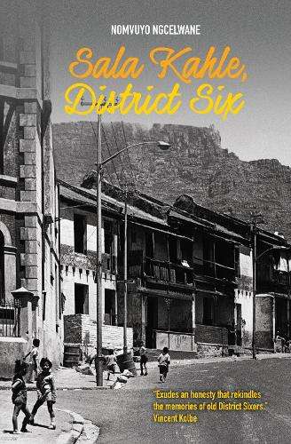Sala Kahle District Six - Nomvuyo Ngcelwane