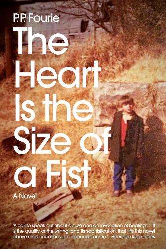 HEART IS THE SIZE OF A FIST SECONDHAND - FOURIE,PP