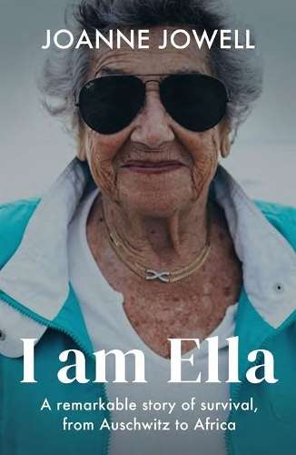 \I Am Ella: A Remarkable Story of Survival - N"