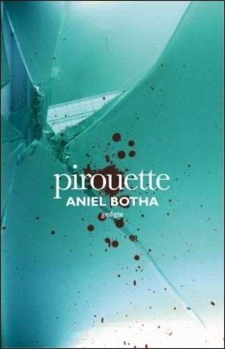 Pirouette - Aniel Botha