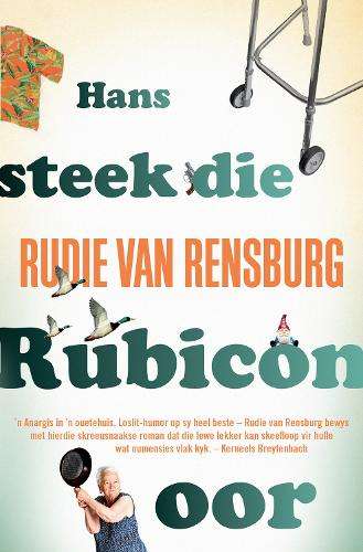 Hans Steek die Rubicon Oor - Van Rensburg, Rudie