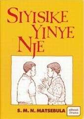 Siyisike yinye nje - MATSEBULA,S